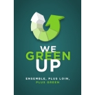 WE GREEN UP